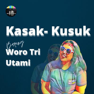 Kasak-Kusuk Bareng Woro Tri Utami