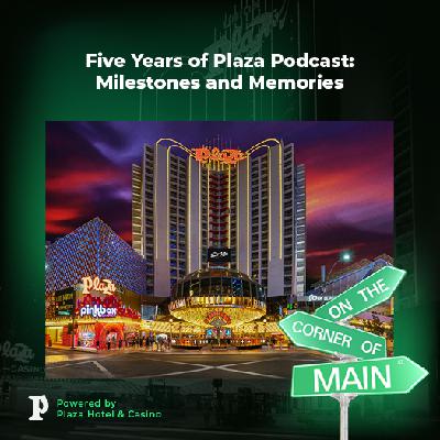 Five Years of Plaza Podcast: Milestones and Memories