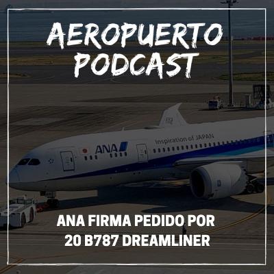 ANA firma pedido por 20 B787 Dreamliner