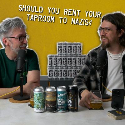 Episode 18: Would you let Nazis in your taproom? Episode 18: Would you let Nazis in your taproom?
