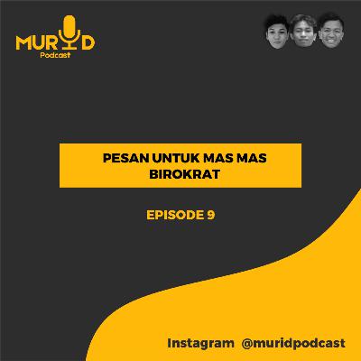 PESAN UNTUK MAS MAS BIROKRAT PESAN UNTUK MAS MAS BIROKRAT