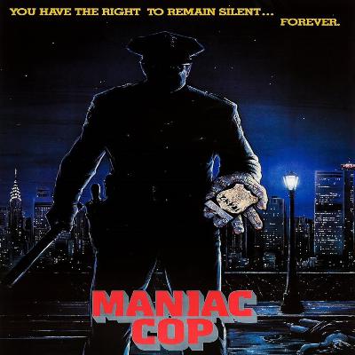 Episode 67: Maniac Cop (1988)