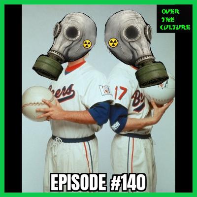 Over The Culture: July 31st, 2022 (BASEketball & Bill)