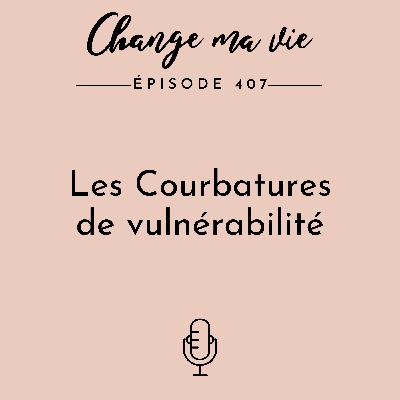 Les Courbatures de vulnérabilité Les Courbatures de vulnérabilité