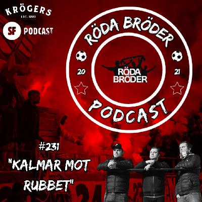 231: ”Kalmar mot Rubbet!”