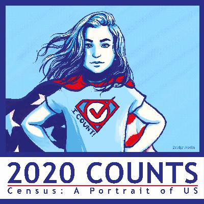 4 of 4: Will COVID-19 and the Citizenship Question Upend the Census?