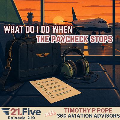210. What Should Pilots Do When the Paycheck Stops?