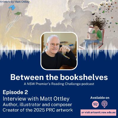 Between the bookshelves – 2. Matt Ottley Between the bookshelves – 2. Matt Ottley