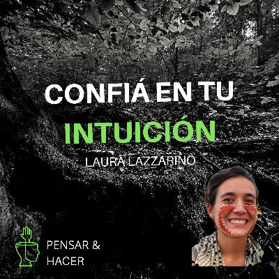 Recorrer El Mundo A Dedo, Escribir De Todo y Seguir Tu Intuición | Laura Lazzarino autora de Los Viajes de Nena y más #17