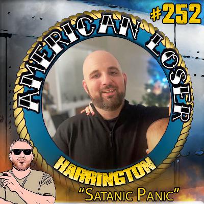 The Hoax of the Satanic Panic | Mike Harrington (EP 252)