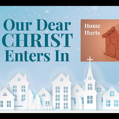 December 7th, 2025 Sermon -- "Home Hurts"