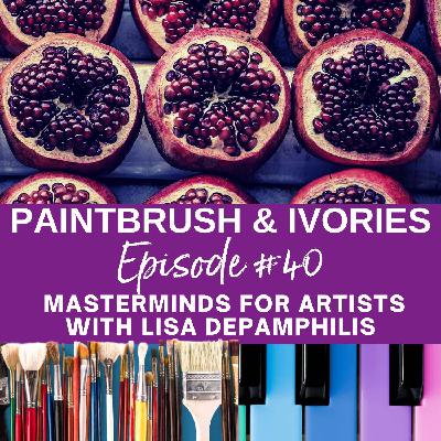 Masterminds for Artists with Lisa DePamphilis