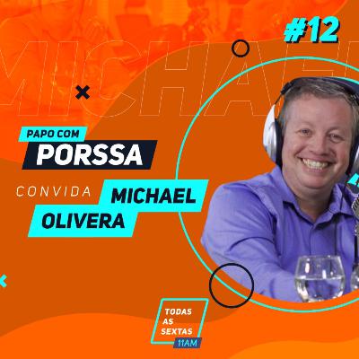 16] PapoComPorssa #012 Michael Oliveira