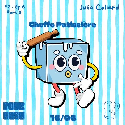 [PARTIE 2] La nouvelle vie de Julia, cheffe pâtissière