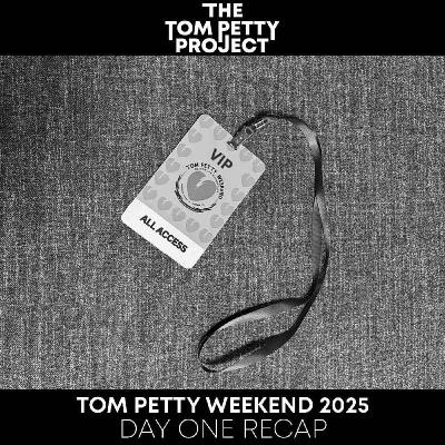 Tom Petty Weekend 2025 - Day One
