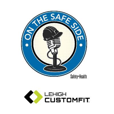 On the Safe Side podcast Episode 74: Value of trust in the workplace, April issue highlights On the Safe Side podcast Episode 74: Value of trust in the workplace, April issue highlights