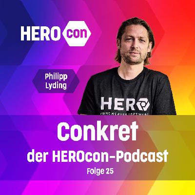 Philipp Lyding über HERO im Handwerk, Vertrieb und Power-Partnerschaften | 🎙️ Conkret: Folge 25