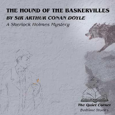 The Hound of the Baskervilles | A Sherlock Holmes Mystery Chapter 12
