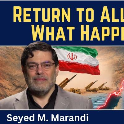 Seyed M. Marandi: Return to All-Out War - What Happens Now Seyed M. Marandi: Return to All-Out War - What Happens Now