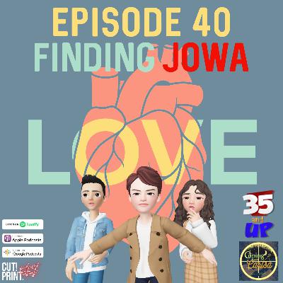 Episode 40- Finding Jowa feat Carisa of Coping with Carisa Podcast