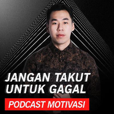 Jangan Takut Untuk GAGAL Jangan Takut Untuk GAGAL