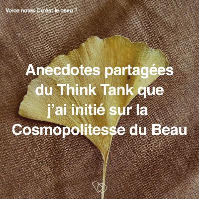 [Goûter au Social Club : épisode 1/5 pour sentir si tu veux m'y rejoindre] 🔓 🎁   - Anecdotes partagées du Think Tank du Beau du nouveau paradigme [ACCES LIBRE DU CONTENU PREMIUM]