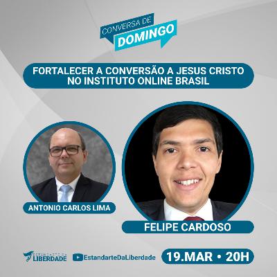 Conversa de Domingo #147 - Fortalecer a conversão a Jesus Cristo no Instituto Online Brasil
