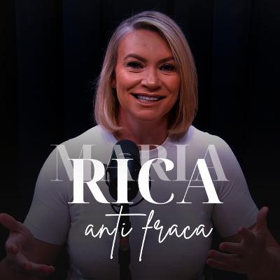 PERGUNTAS E RESPOSTAS - MARIA RICA PODCAST #24