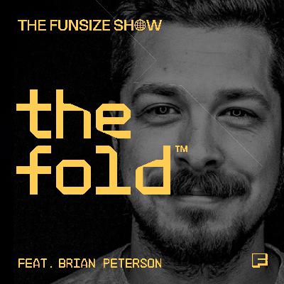 Seeking the "Wow" Moment with Brian Peterson | The Fold Seeking the "Wow" Moment with Brian Peterson | The Fold