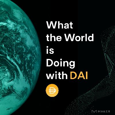 Tokenizing Real-World Assets with CurioInvest | What the World is Doing With Dai Ep 01