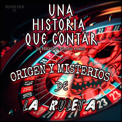 Origen y Misterios De La RULETA|Una Historia Que Contar/Bonus Film [Terror]☠️🎡🔴⚫