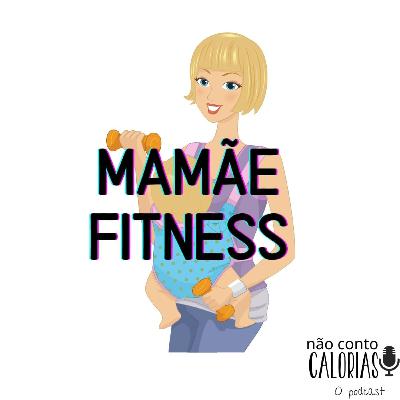 Mamãe Fitness Mamãe Fitness