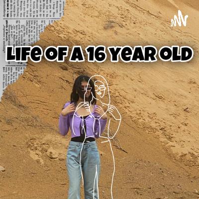 life of a 16 year old (Trailer)