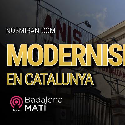MODERNISMO EN CATALUNYA | Más allá de la historia (Badalona Matí) MODERNISMO EN CATALUNYA | Más allá de la historia (Badalona Matí)