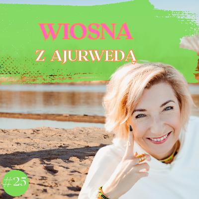 Stacja Ajurweda - Wiosna z Ajurwedą