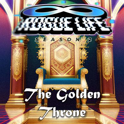 Series Finale - Episode 23 - The Golden Throne