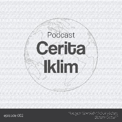 Ep. 002: Mogok Sekolah Untuk Hutan, Berani Coba?
