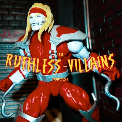 The Ruthless Villains Podcast #7 The Ruthless Villains Podcast #7