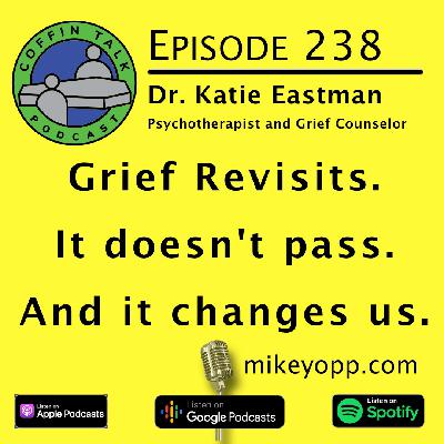 #238 - Psychotherapist - Dr. Katie Eastman