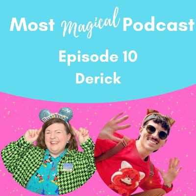 Ep 10: Disney Parks Around The World with Derick!