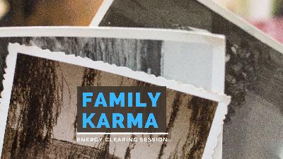 Family Karma and Patterns