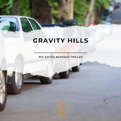 Gravity Hills – Wo Autos bergauf rollen