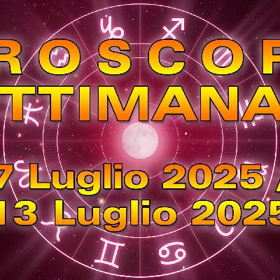 Oroscopo della Settimana: da Lunedì 7 Luglio 2025 a Domenica 13 Luglio 2025!