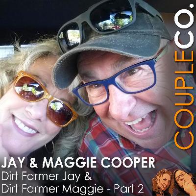 How To Become YouTube Stars: Dirt Farmer Jay & Dirt Farmer Maggie, Part 2