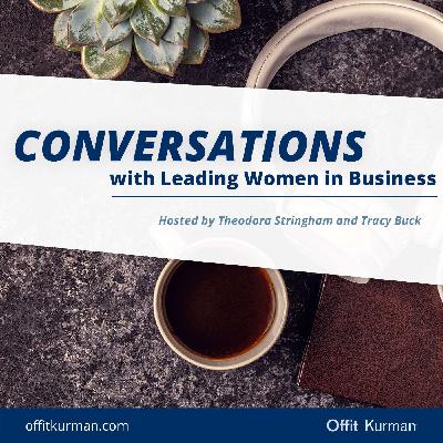 Conversations with Leading Women in Business - Season 3 Episode 3