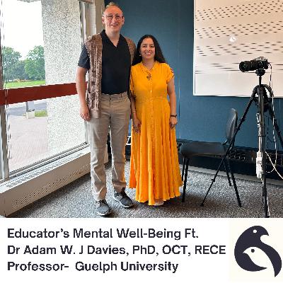 World Mental Health Day Special w/ Dr. Adam W.J Davies, PhD, OCT, RECE