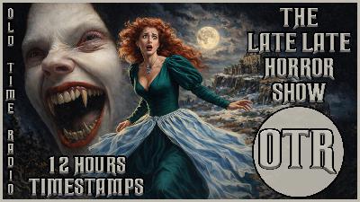 A CBS Radio Mystery Theater Mix / A Knock From Below / Old Time Radio / All Night Long 12 Hours