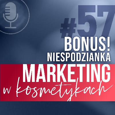#57. Bonusowa niespodzianka od Gości podcastu