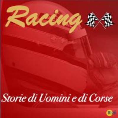 Racing Storie di Uomini e di Corse - Il sogno di Giampiero Moretti