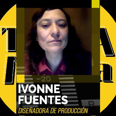 TM12: El diseño de producción: De la investigación al montaje | Ivonne Fuentes